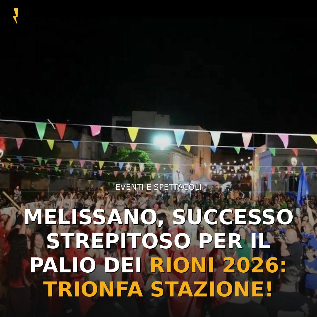 Melissano, successo strepitoso per il Palio dei Rioni 2026: trionfa Stazione!