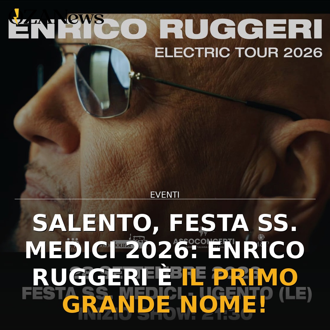 Salento, Festa SS. Medici 2026: Enrico Ruggeri è il primo grande nome!