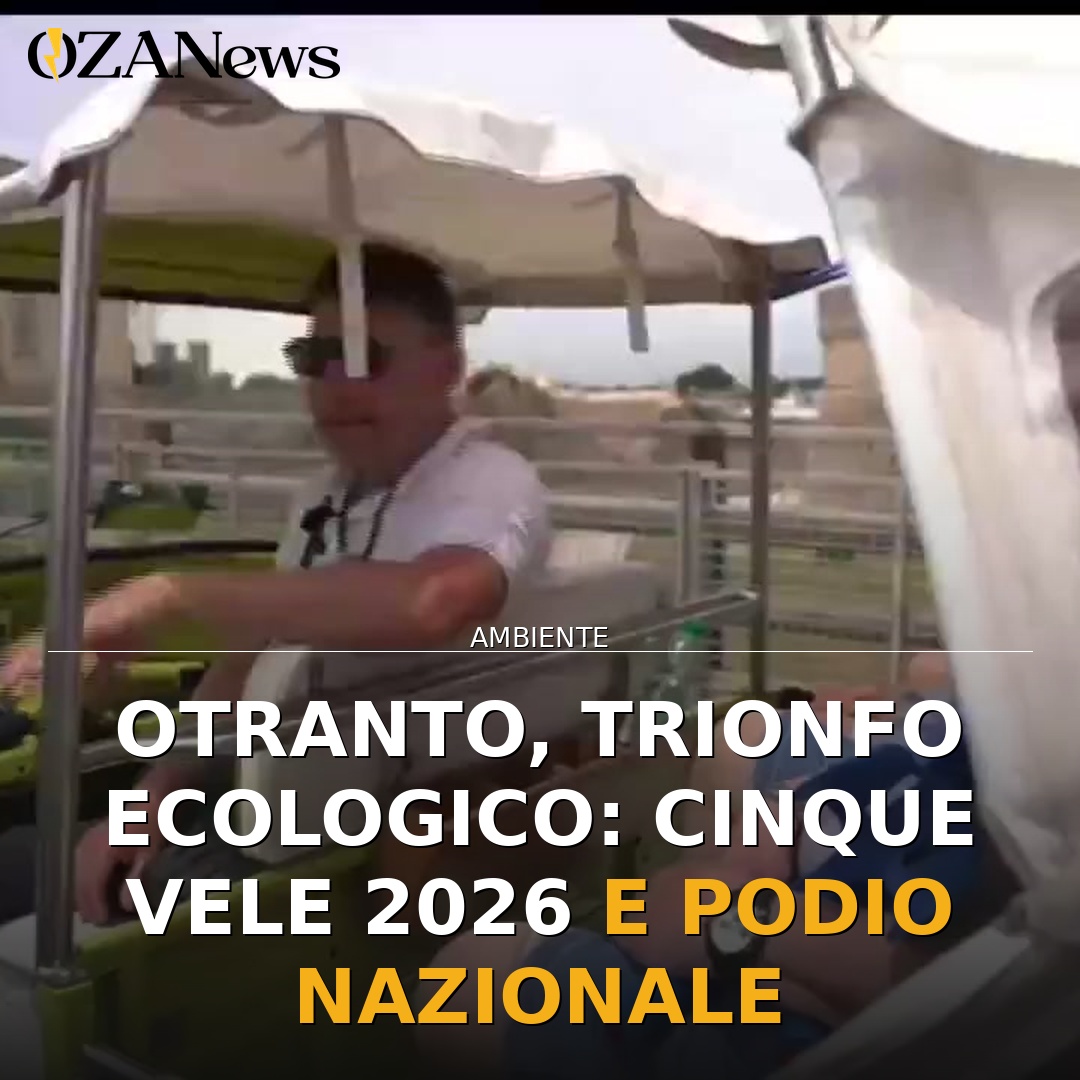 Otranto, trionfo ecologico: Cinque Vele 2026 e podio nazionale