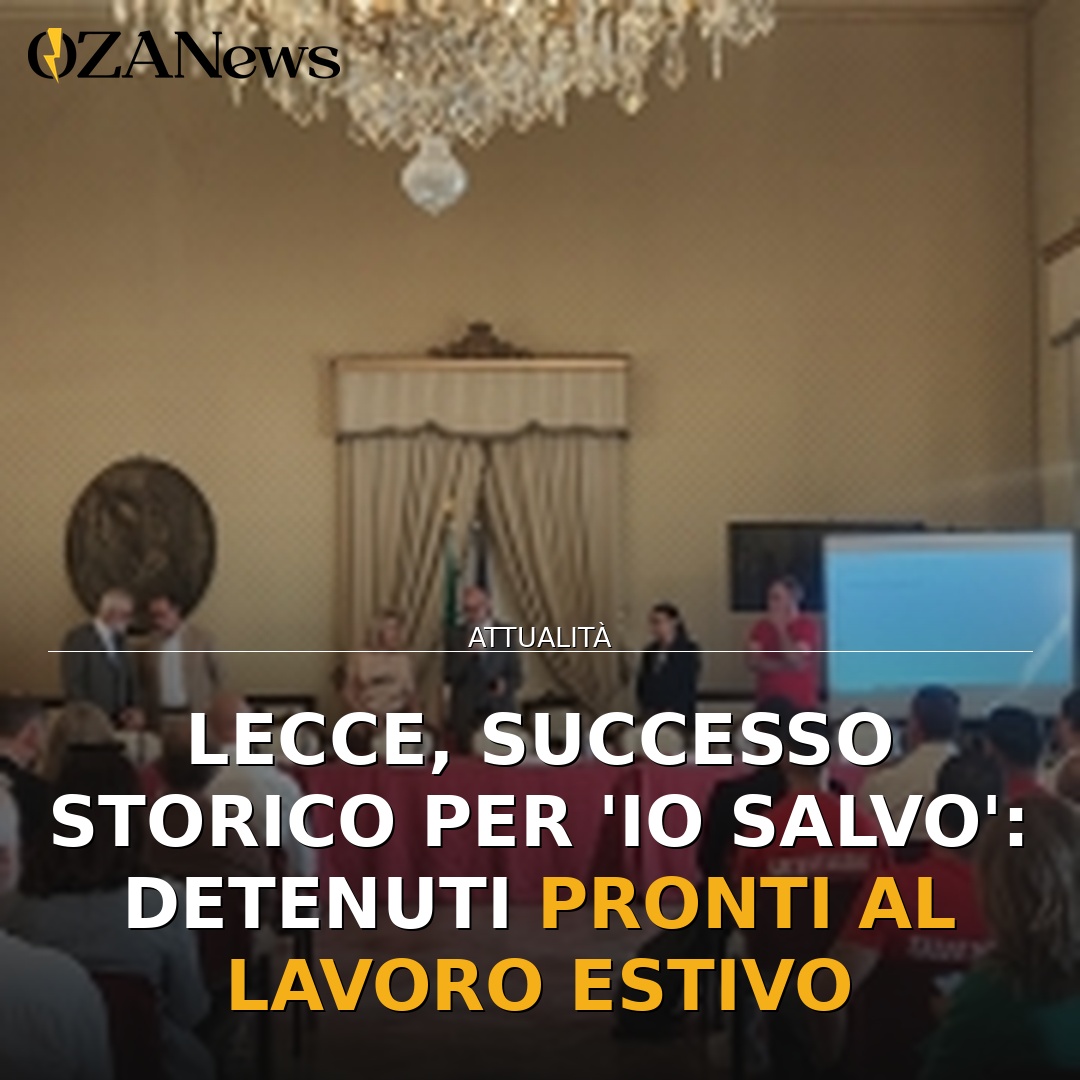 Lecce, successo storico per ‘Io Salvo’: detenuti pronti al lavoro estivo