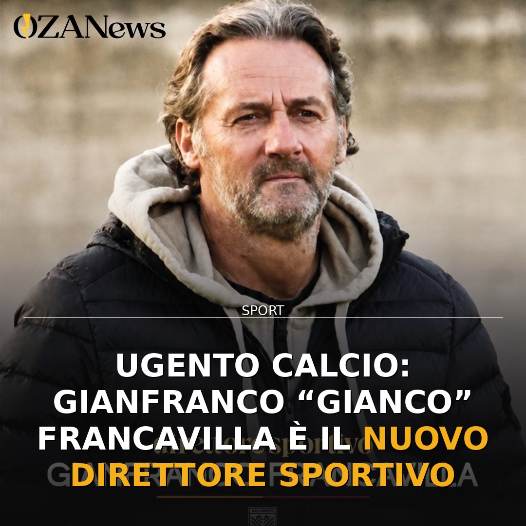 Ugento Calcio: Gianfranco “Gianco” Francavilla è il nuovo direttore sportivo