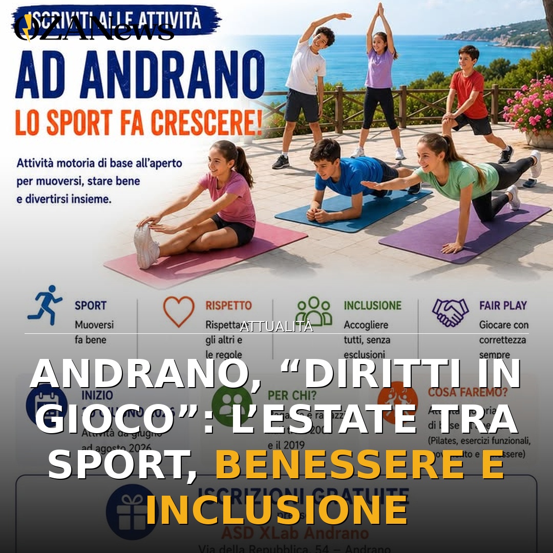 Andrano, “Diritti in Gioco”: l’estate tra sport, benessere e inclusione