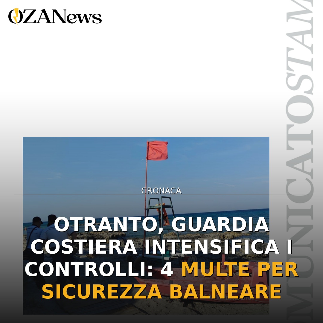 Otranto, Guardia Costiera intensifica i controlli: 4 multe per sicurezza balneare