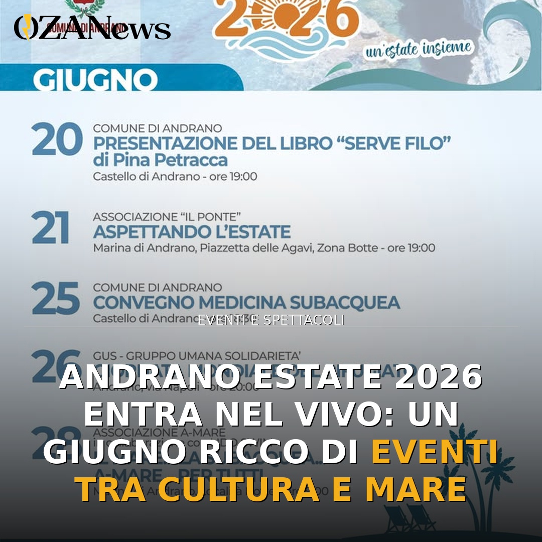 Andrano Estate 2026 entra nel vivo: un giugno ricco di eventi tra cultura e mare