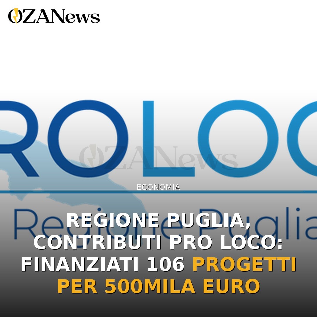 Regione Puglia, contributi Pro Loco: finanziati 106 progetti per 500mila euro