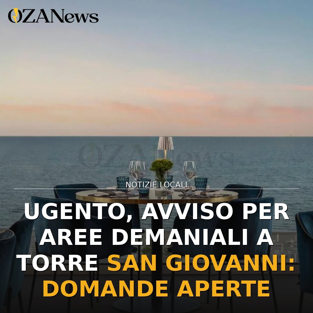 Ugento, avviso per aree demaniali a Torre San Giovanni: domande aperte