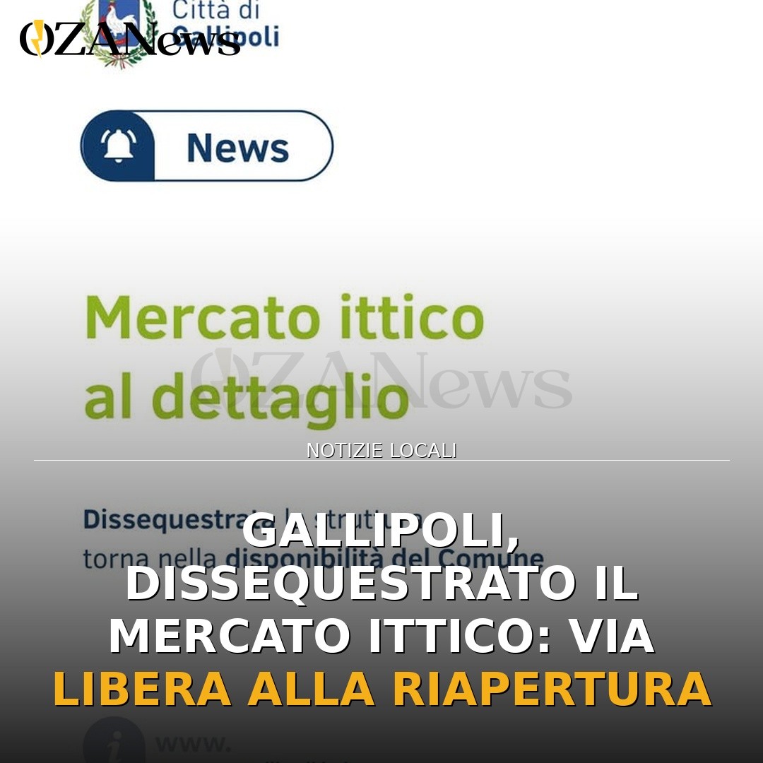 Gallipoli, dissequestrato il mercato ittico: via libera alla riapertura