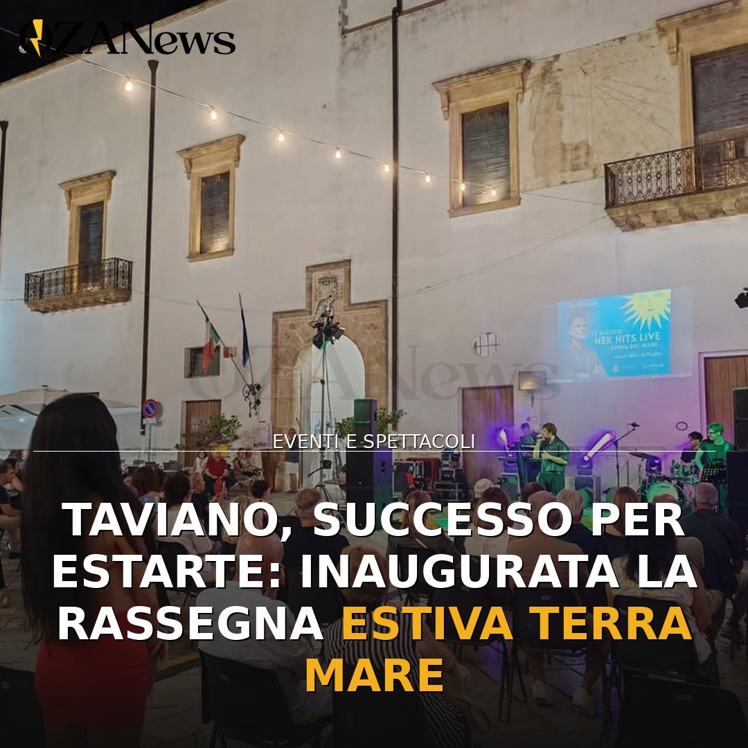 Taviano, successo per EstArte: inaugurata la rassegna estiva Terra Mare