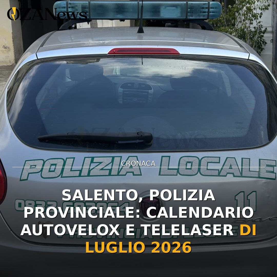 Salento, Polizia Provinciale: calendario autovelox e telelaser di luglio 2026
