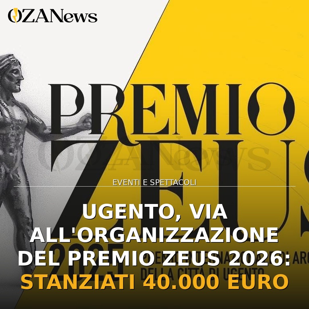 Ugento, via all’organizzazione del Premio Zeus 2026: stanziati 40.000 euro