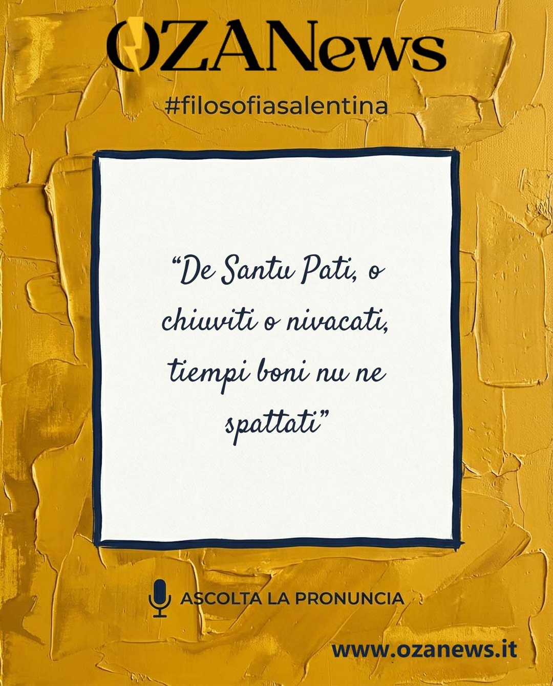 Filosofia Salentina: “De Santu Pati, o chiuviti o nivacati”, la saggezza contadina che resiste al tempo
