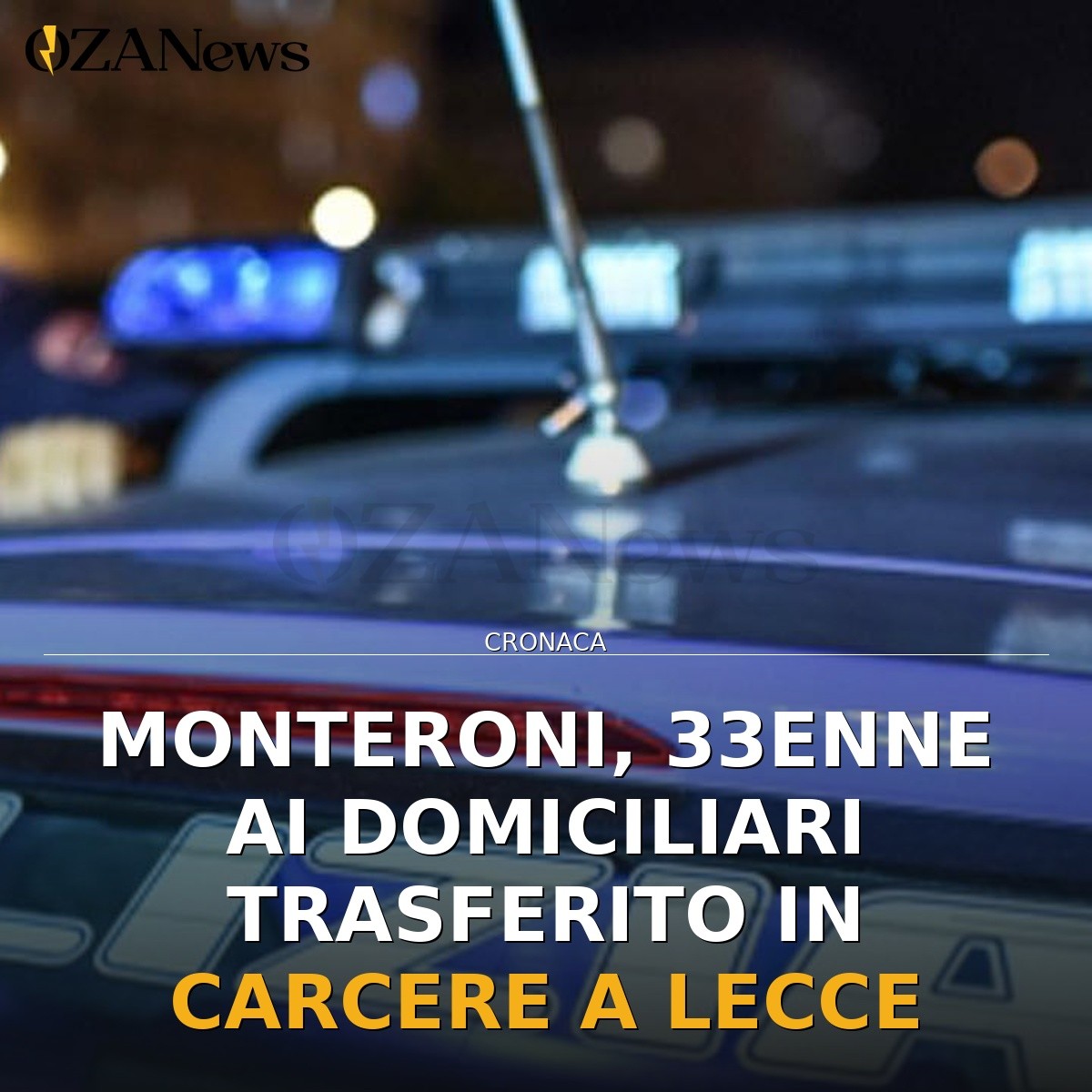 Monteroni, 33enne ai domiciliari trasferito in carcere a Lecce