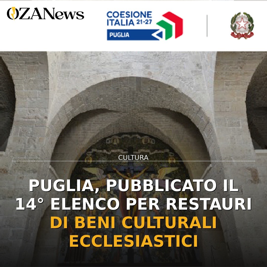 Puglia, pubblicato il 14° elenco per restauri di beni culturali ecclesiastici