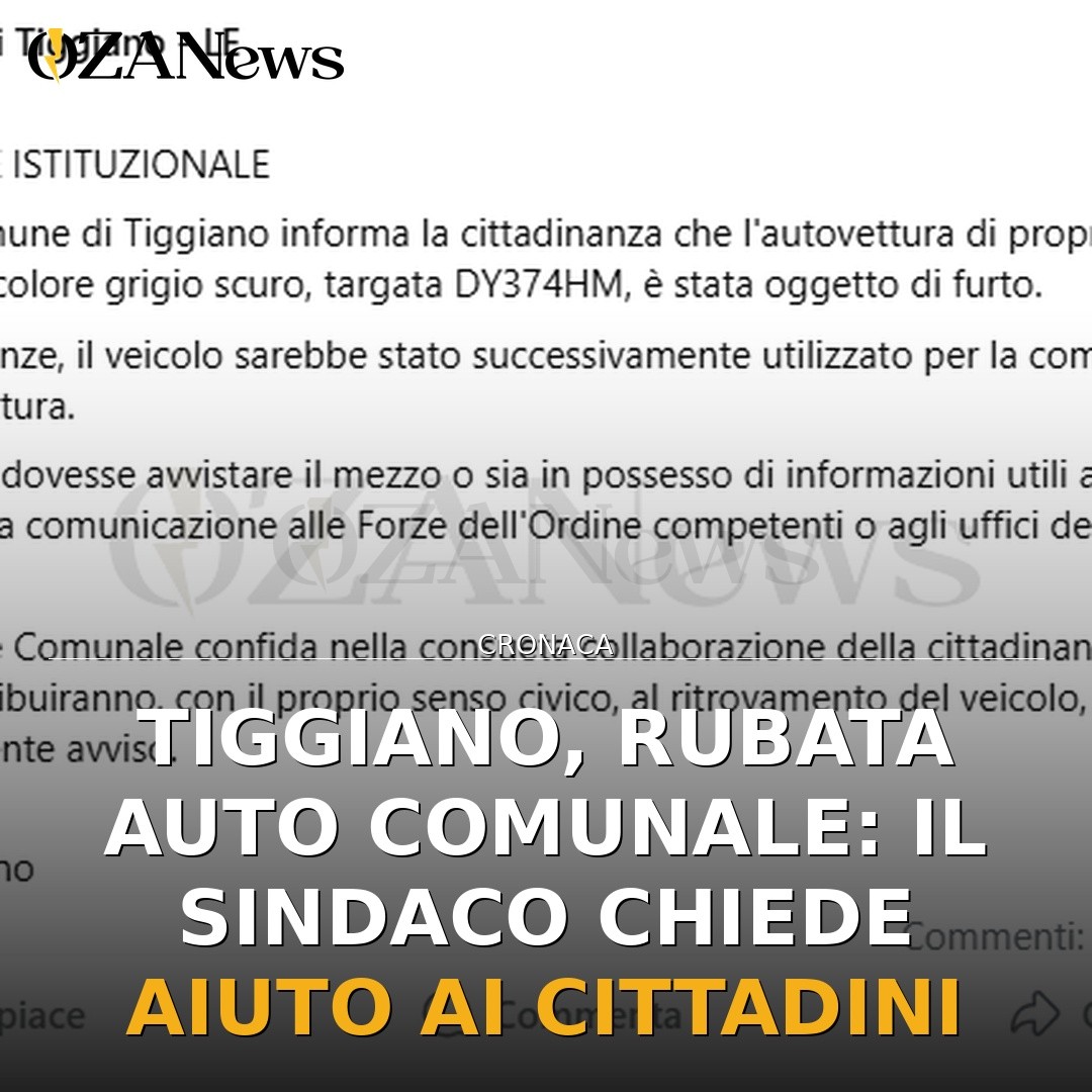Tiggiano, rubata auto comunale: il Sindaco chiede aiuto ai cittadini