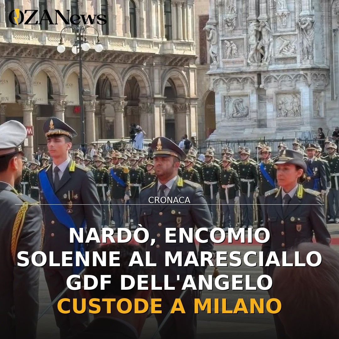 Nardò, encomio solenne al Maresciallo GdF Dell’Angelo Custode a Milano