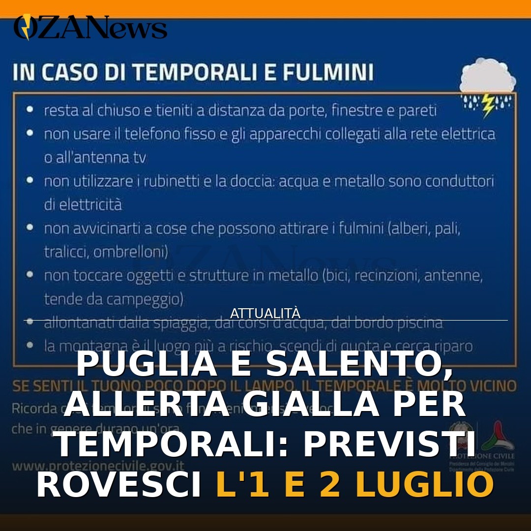 Puglia e Salento, Allerta Gialla per Temporali: previsti rovesci l’1 e 2 luglio