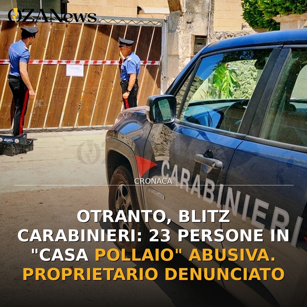 Otranto, blitz Carabinieri: 23 persone in “casa pollaio” abusiva. Proprietario denunciato