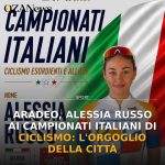 Foto di copertina: Aradeo, Alessia Russo ai Campionati Italiani di Ciclismo: l’orgoglio della città - Puglia