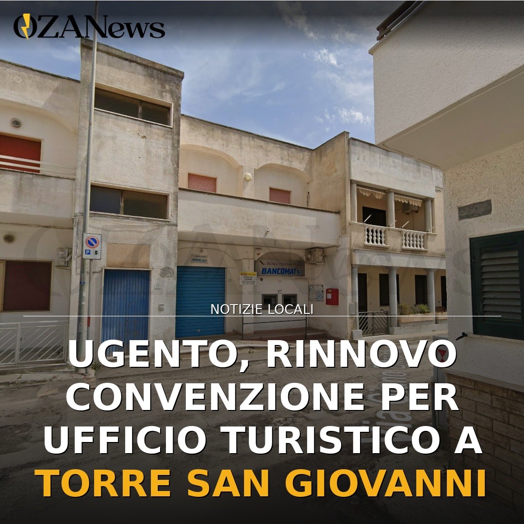 Ugento, rinnovo convenzione per Ufficio Turistico a Torre San Giovanni