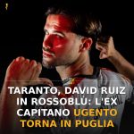 Foto di copertina: Taranto, David Ruiz in rossoblù: l’ex capitano Ugento torna in Puglia - Taranto