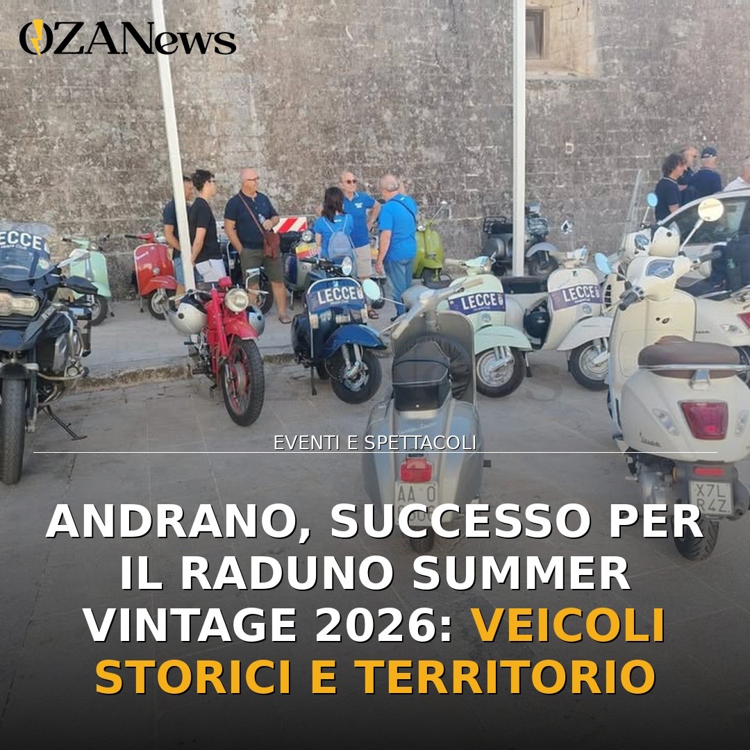 Andrano, successo per il Raduno Summer Vintage 2026: veicoli storici e territorio