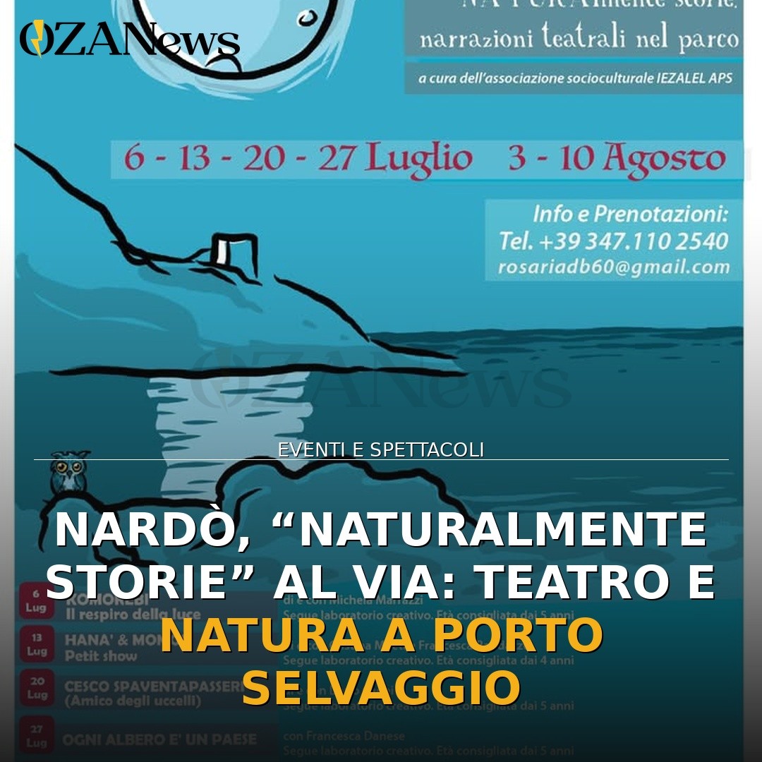 Nardò, “Naturalmente Storie” al via: teatro e natura a Porto Selvaggio