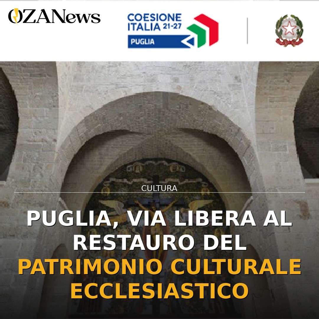 Puglia, via libera al restauro del patrimonio culturale ecclesiastico