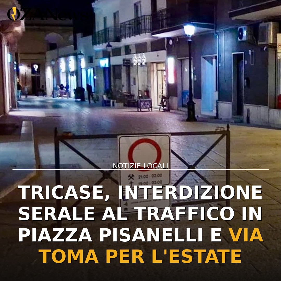 Tricase, interdizione serale al traffico in Piazza Pisanelli e Via Toma per l’estate