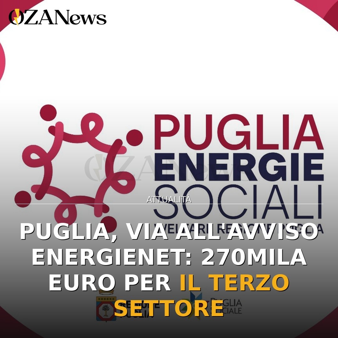 Puglia, via all’avviso EnergieNET: 270mila euro per il Terzo Settore