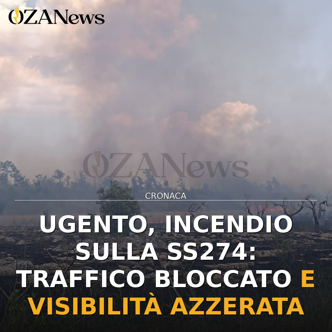 Ugento, incendio sulla SS274: traffico bloccato e visibilità azzerata