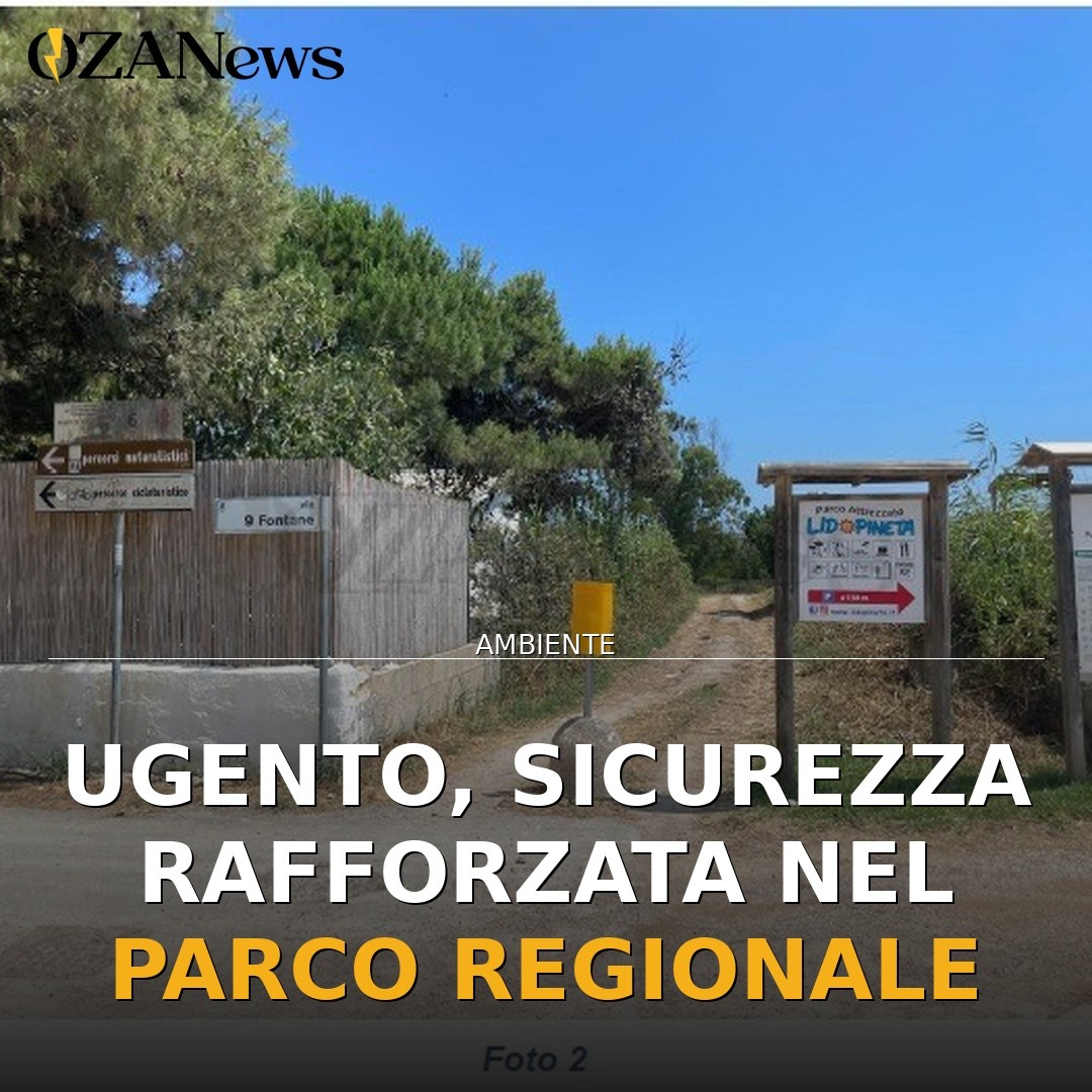 Ugento, sicurezza rafforzata nel Parco regionale
