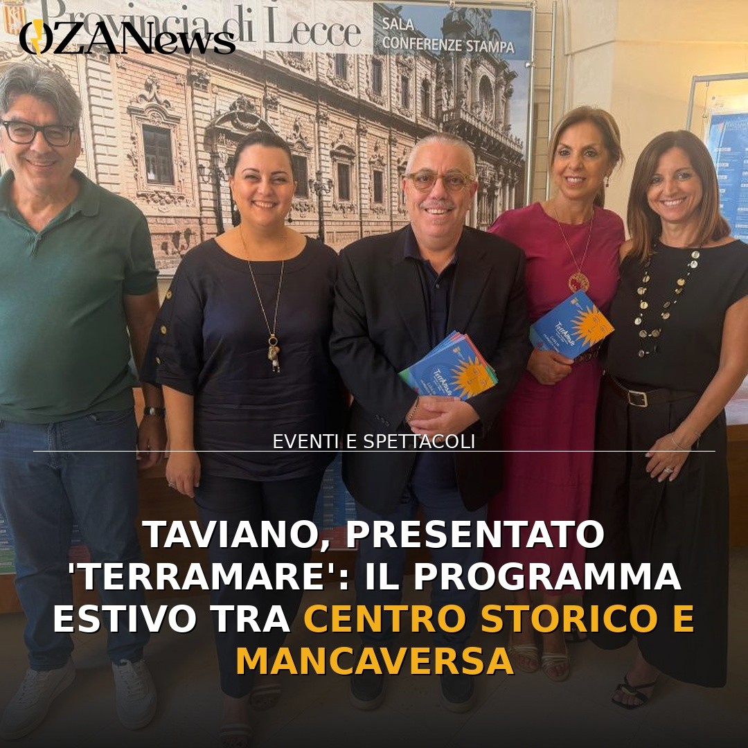 Taviano, presentato ‘TerrAmare’: il programma estivo tra centro storico e Mancaversa