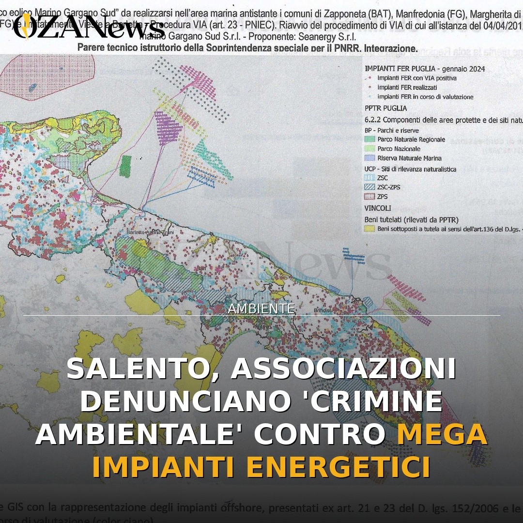 Salento, associazioni denunciano ‘crimine ambientale’ contro mega impianti energetici