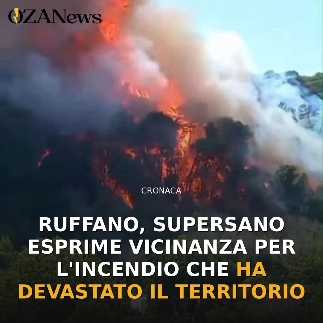 Ruffano, Supersano esprime vicinanza per l’incendio che ha devastato il territorio