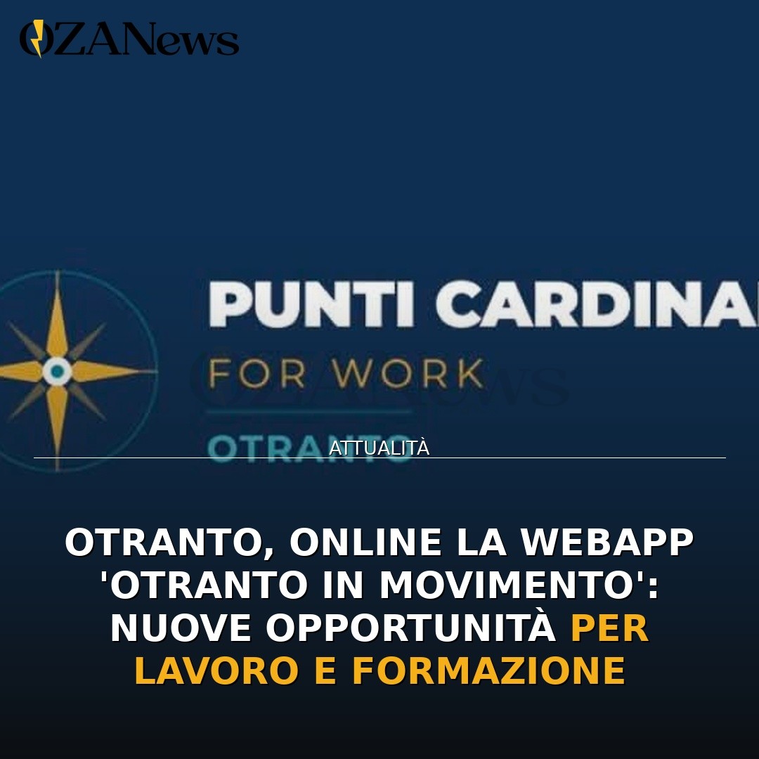 Otranto, online la webapp ‘Otranto in Movimento’: nuove opportunità per lavoro e formazione