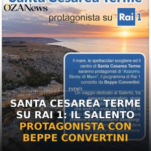 Santa Cesarea Terme su Rai 1: il Salento protagonista con Beppe Convertini