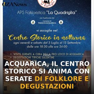 Acquarica, il Centro Storico si anima con serate di folklore e degustazioni