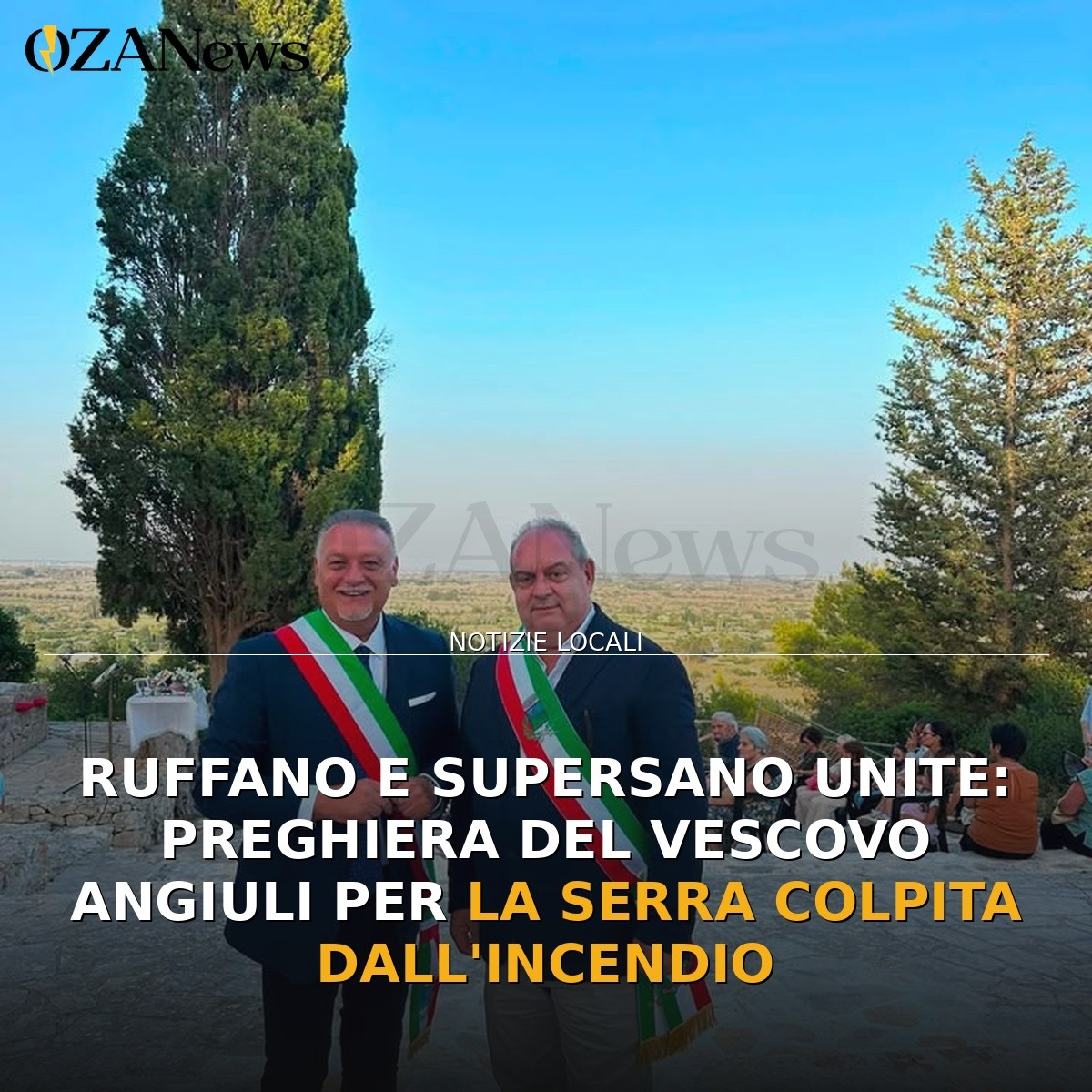 Ruffano e Supersano unite: preghiera del Vescovo Angiuli per la Serra colpita dall’incendio