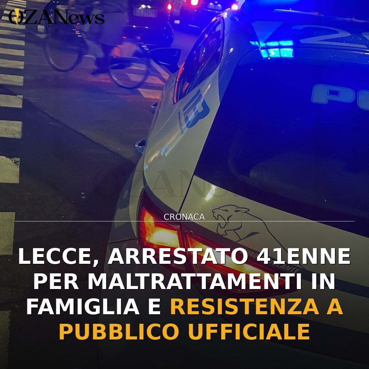 Lecce, arrestato 41enne per maltrattamenti in famiglia e resistenza a pubblico ufficiale