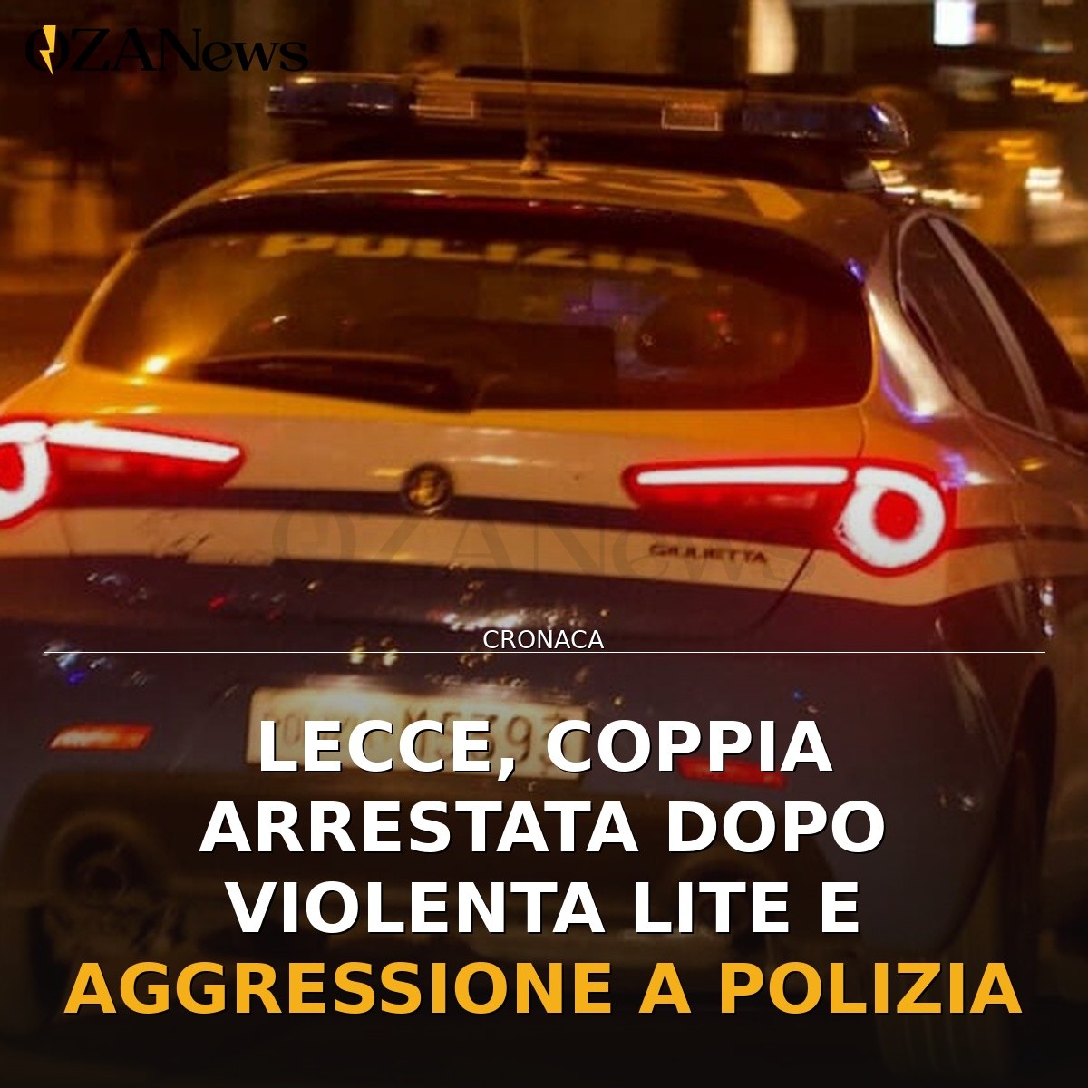 Lecce, coppia arrestata dopo violenta lite e aggressione a Polizia
