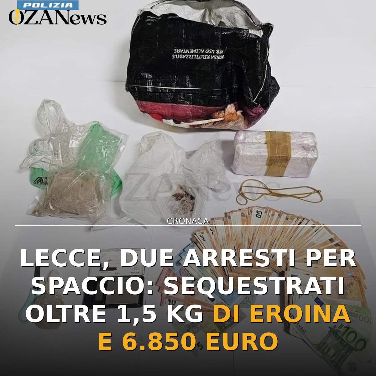 Lecce, due arresti per spaccio: sequestrati oltre 1,5 kg di eroina e 6.850 euro