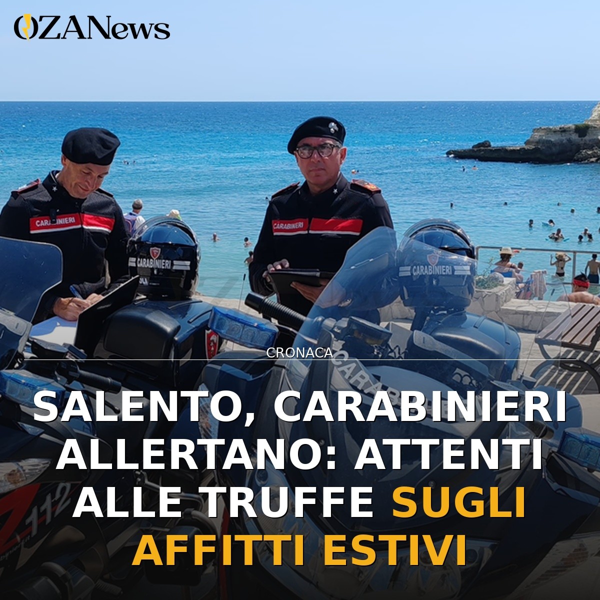Salento, Carabinieri allertano: attenti alle truffe sugli affitti estivi