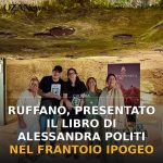 Foto di copertina: Ruffano, presentato il libro di Alessandra Politi nel frantoio ipogeo - Ruffano