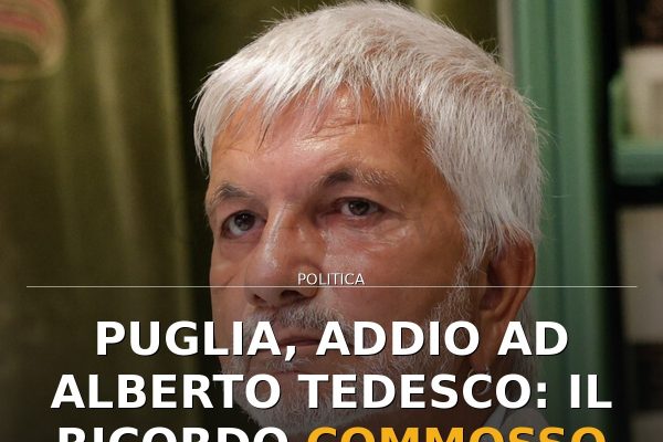 Puglia, addio ad Alberto Tedesco: il ricordo commosso di Nichi Vendola