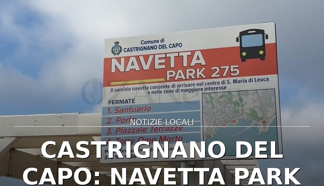 Foto di copertina: Castrignano del Capo: Navetta Park 275 per Santa Maria di Leuca attiva - Castrignano del Capo