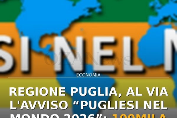 Regione Puglia, al via l’Avviso “Pugliesi nel Mondo 2026”: 100mila euro per associazioni