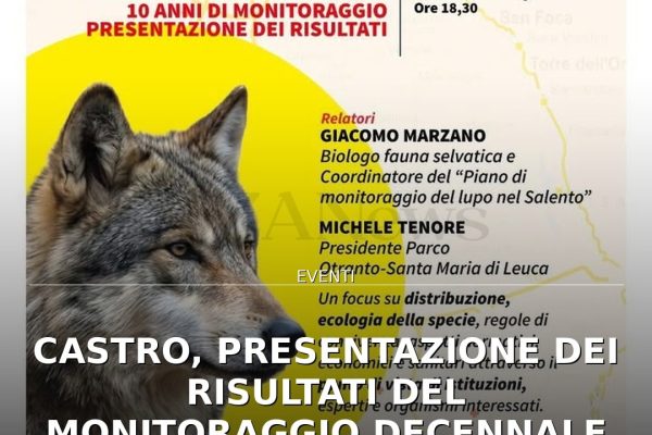 Castro, presentazione dei risultati del monitoraggio decennale sul lupo nel Salento