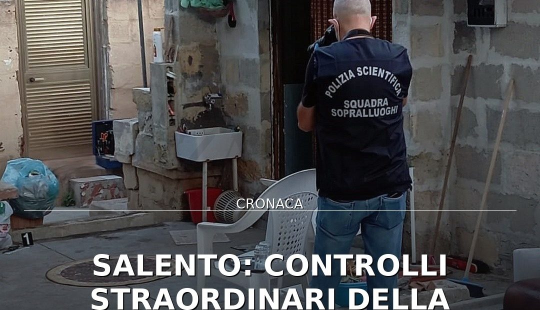 Anteprima di: Salento: Controlli straordinari della Polizia, quasi 4.000 identificati e due arresti