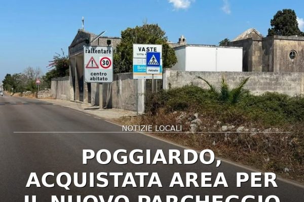 Poggiardo, acquistata area per il nuovo parcheggio del Cimitero di Vaste