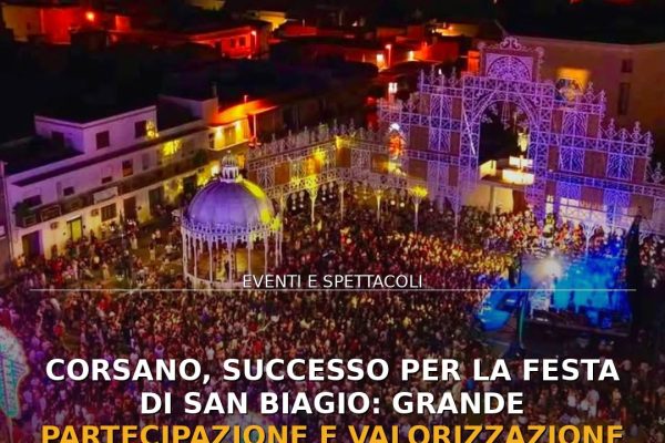 Corsano, successo per la Festa di San Biagio: grande partecipazione e valorizzazione delle tradizioni